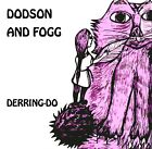Dodson and Fogg Derring Do BRAND NEW VINYL folk prog (chris wade trees hawkwind)