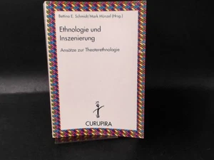 Ethnologie und Inszenierung. Ansätze zur Theaterethnologie. Schmidt, Bettina E. - Picture 1 of 5