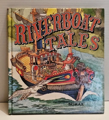 Vintage 1983 Riverboat Tales Lucy & Eric Kincaid Illustrated Children's Book - image 1 of 4