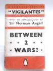 Between 2 Wars. A Penguin Special No 26 (Vigilantes - 1939) (ID:96954)