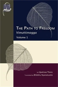 The Path to Freedom: Vimuttimagga - Volume 1 (Paperback or Softback) - Picture 1 of 1