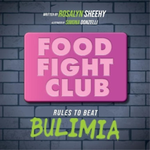Rosalyn Sheehy Food Fight Club (Paperback)