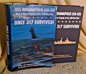 USS INDIANAPOLIS CA-35 ONLY 317 SURVIVED HC/DJ BY SURVIVORS 3RD EDITION OCT 2006 - Picture 1 of 18
