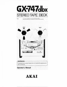 Akai GX-747DBX Tape Deck Owners Instruction Manual FREE SHIPPING PRINTED OR PDF - Picture 1 of 1