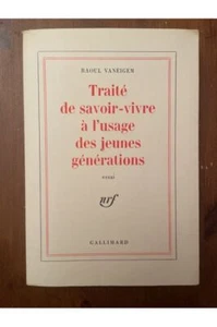 Traité de savoir-vivre à l'usage des jeunes générations Raoul Vaneigem - Picture 1 of 1