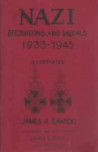 NAZI Decorations And Medals 1933-1945 Illustrated James Sawicki Lenard Babin - Imagen 1 de 2