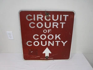 Vintage City of Chicago Circuit Court of Cook County Original Road Sign -- Cool! - Picture 1 of 8