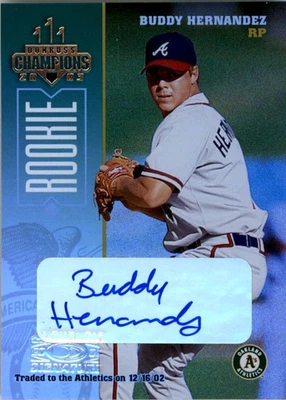 2003 Donruss Champions Autographs #298 Buddy Hernandez/500 - BB - Image 1 of 2