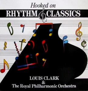 Louis Clark & The Royal Philharmonic Orchestra - Hooked On Rhythm & Classics... - Bild 1 von 3