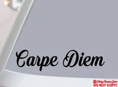 CARPE DIEM Vinyl Decal Sticker Car Window Wall Bumper Laptop Seize The Day Quote - Image 1 of 4