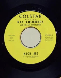 RAY COLUMBUS THE ART COLLECTION 45 Kick Me Psychedelic Fuzz Record - Picture 1 of 5