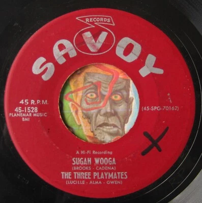 HEAR Three Playmates 45 Lovey Dovey Pair / Sugah Wooga SAVOY girl R&B doo wop - Image 1 of 2