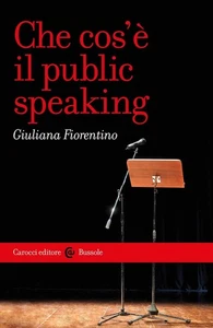 Giuliana Fiorentino Che cos'è il public speaking (Paperback) - Picture 1 of 1