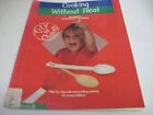 Cooking without Heat (DIY for children), Morrow, Jan