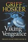 Griff Hosker Viking Vengeance (Taschenbuch) Dragonheart