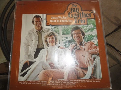 VINYL RECORD LP R BILL GAITHER TRIO JESUS WE JUST WANT TO THANK YOU IMPACT R3379 - Image 1 of 4