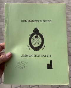 US Army Commander's Guide Ammunition Safety Booklet - Aberdeen Proving Ground MD - Picture 1 of 1