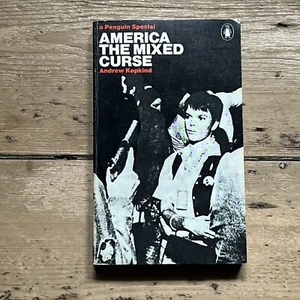 America The Mixed Curse Penguin Special PB 1969 Andrew Kopkind - Picture 1 of 3