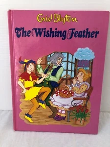 Enid Blytons The Wishing Feather Medium Hardcover Book 1984 Illustrated - Picture 1 of 8