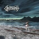 Cryptopsy - And Then You’ll Beg [CD]