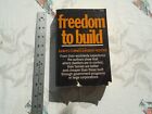 Freedom To Build By John F.C. Turner 1972 Paperback RARE!