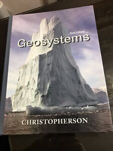 Geosystems : An Introduction to Physical Geography Christopherson