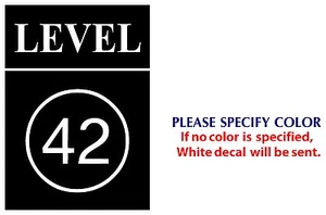 LEVEL 42 Metal Music Rock Band Funny JDM Vinyl Sticker Decal Car Window Wall 7" - Picture 1 of 3