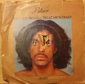 PRINCE Baby *WHY YOU WANNA TREAT ME SO BAD* Soul Funk 45 on WARNER BROS. 49178 - Picture 1 of 3