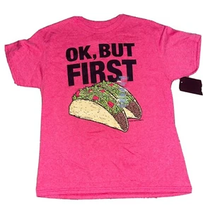 Ok, But First Funny Taco Youth Top Cotton Tee Shirt New - Picture 1 of 1