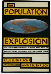 The Population Explosion by Paul and Anne Ehrlich 1st Edition, Hardcover 1990 VG - Picture 1 of 9