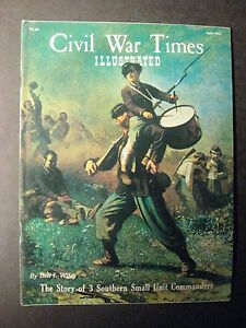 CIVIL WAR TIMES ILLUSTRATED Magazine - April 1964 Southern Small Unit Commanders