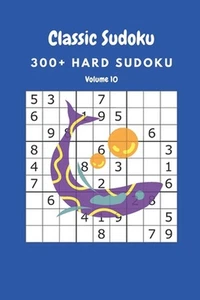 Classic Sudoku: 300+ Hard sudoku Volume 10 by Nina Fortner Paperback Book - Picture 1 of 1