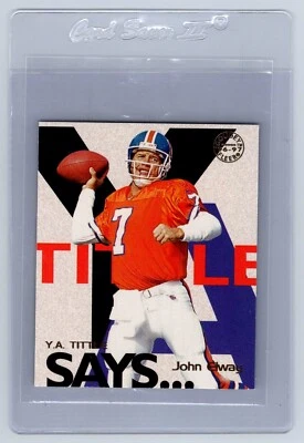 1997 Fleer Goudey YA Tittle Says John Elway #7 HOF Insert Card Denver Broncos - Image 1 of 2