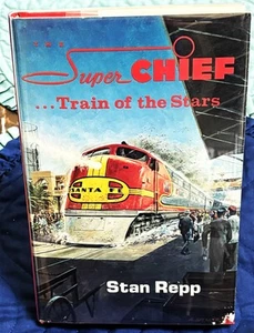 Stan Repp / SUPER CHIEF TRAIN OF THE STARS 1st Edition 1980 - Picture 1 of 1