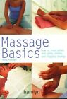 Very Good, Massage Basics: How to Treat Aches and Pains, Stress, and Flagging En