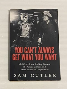 You Can't Always Get What You Want By Sam Cutler Paperback Book Rolling Stones - Picture 1 of 24
