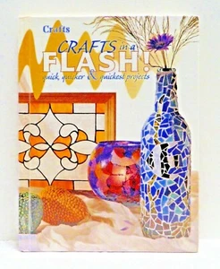 Crafts in A Flash Quick Quicker and Quickest Projects 1998 Hardcover - Picture 1 of 6