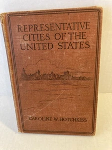 Die repräsentativen Städte der USA von C.C. Hotchkiss - Erstausgabe (1913) - Bild 1 von 12
