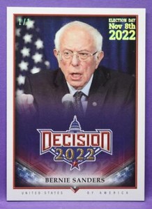 Bernie Sanders Decision 2022 #24 RARE 1/1 ICE BLUE FOIL ELECTION DAY PARALLEL