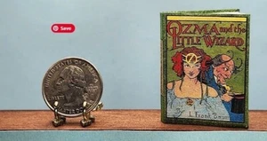 1:6 SCALE MINIATURE BOOK OZMA AND THE LITTLE WIZARD OZ BAUM PLAYSCALE BARBIE - Picture 1 of 12