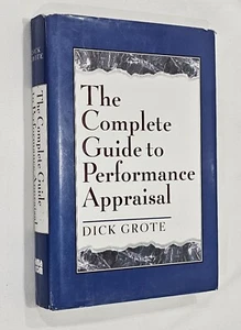 The Complete Guide to Performance Appraisal by Dick Grote, Hardcover, New - Picture 1 of 6