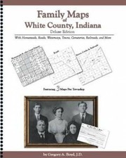 Mapas da família do Condado de branco, Indiana, Edição De Luxo
