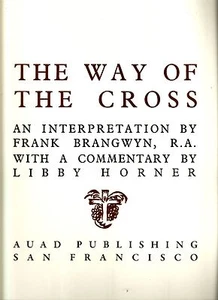 FRANK BRANGWYN: WAY OF THE CROSS Libby Horner (Auad-2013) ~Religious portfolio~ - Imagen 1 de 6