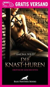 Die Knast-Huren | Erotische Geschichten von Simona Wiles | blue panther books - Bild 1 von 3