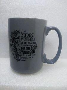 Christian Coffee Cup ~Quote From Bible Is Joshua 1:9 ~Flawless Condition - Picture 1 of 4