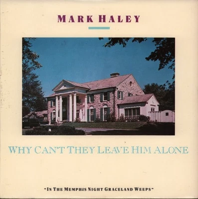 Mark Haley Why Can't They Leave Him Alone 7" vinyl UK Rca 1987 - pic sleeve - Image 1 of 3