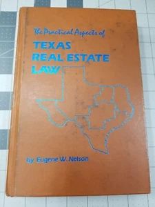 RARE 1979 The practical aspects of Texas real estate law by Eugene Walter Nelson - Imagen 1 de 10