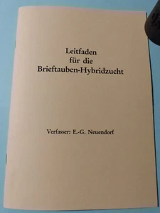 Brieftauben-Züchten-Spielen-Siegen Leitfaden für die Brieftauben-Hybridzucht - Bild 1 von 2