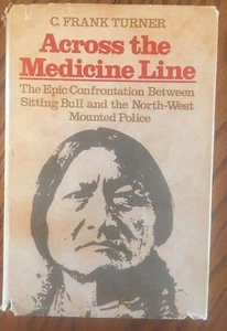 South Dakota - Canada Hist. Across the Medicine Line - Sitting Bull - 1973 - Picture 1 of 4