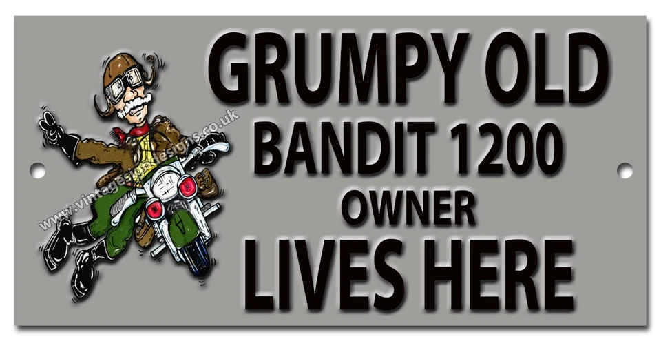 GRUMPY OLD BANDIT 1200 OWNER LIVES HERE METAL SIGN. MOTORCYCLE / BIKER HUMOUR. - Image 1 of 1